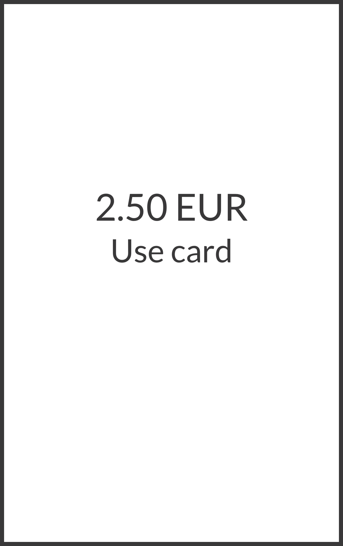 Dem Kunden wird der Endbetrag und Währung angezeigt.